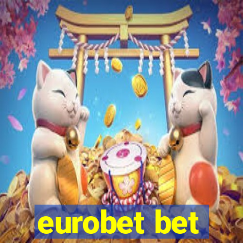 eurobet bet